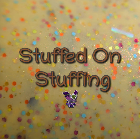 Stuffed On Stuffing