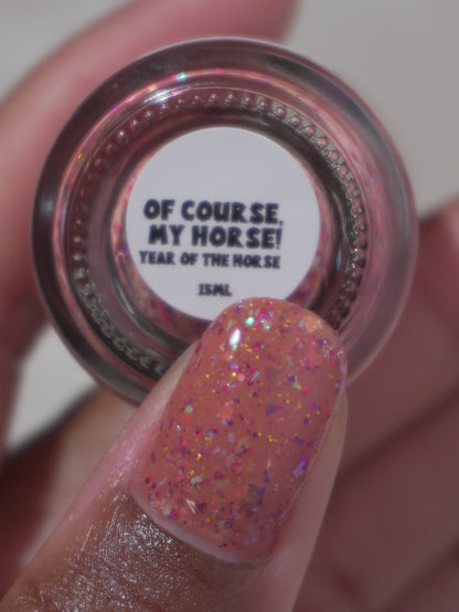 Of Course My Horse!